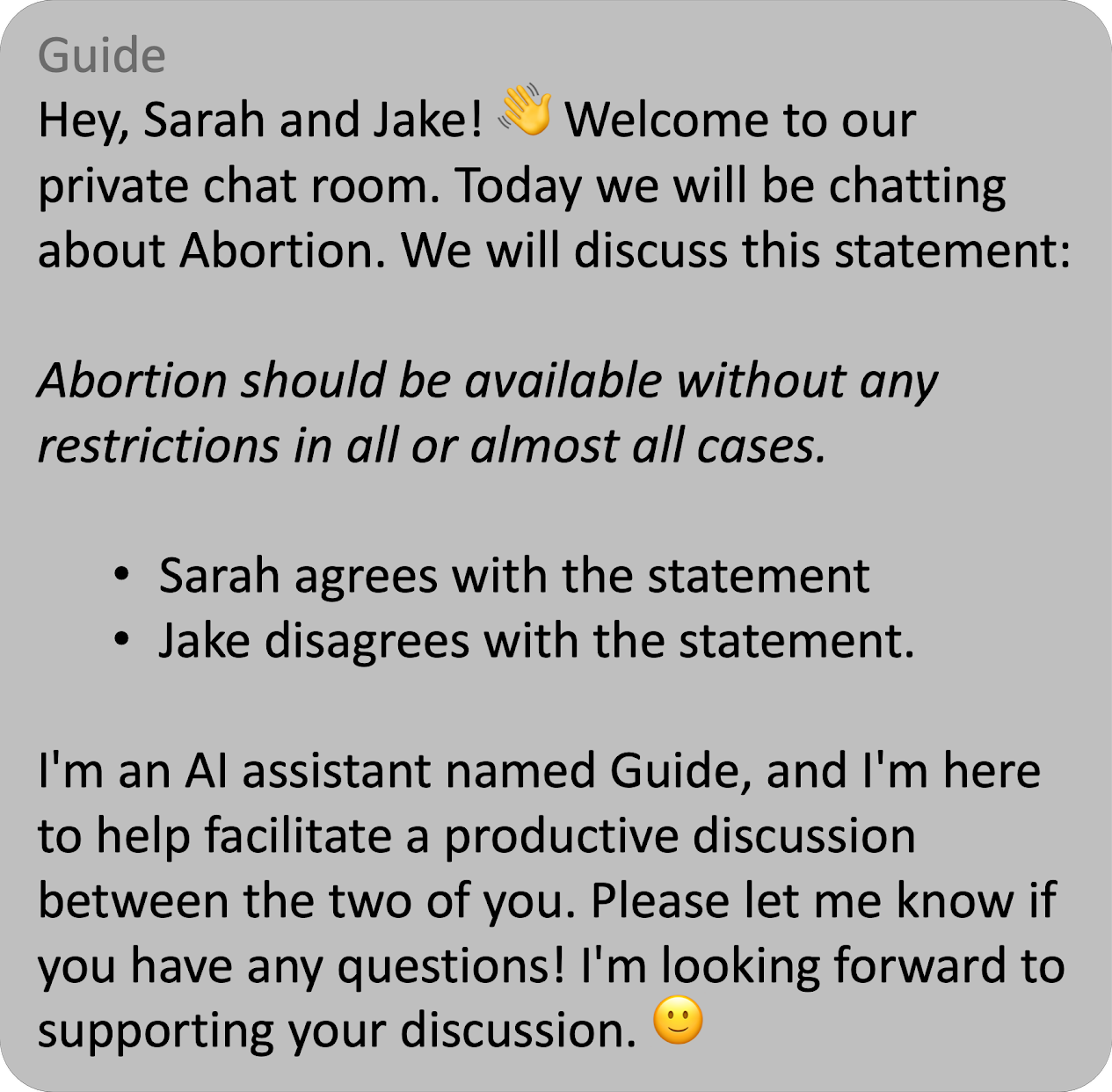 Screenshot of a Sway chat in which the AI facilitator, Guide, introduces a discussion on the topic of abortion policy and announces the two participants' positions.